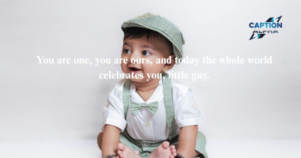 First Birthday Captions for Baby Boy