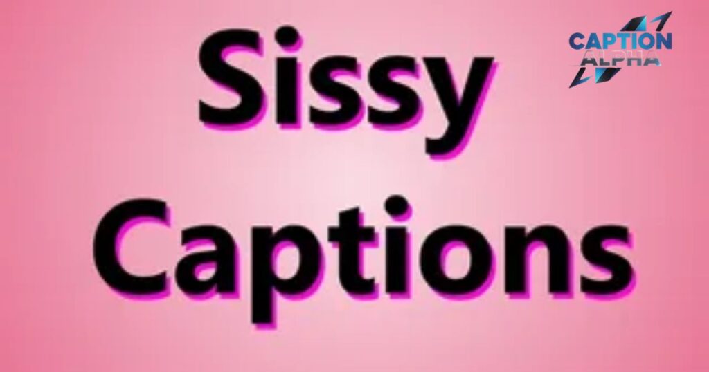 Sissy Captions