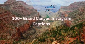 Grand Canyon Instagram Captions