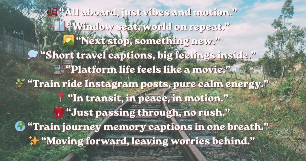 Train Journey Captions