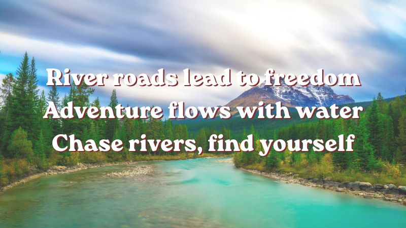 River Captions for Instagram