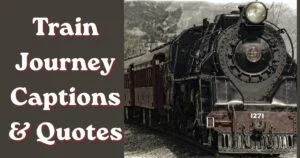 Train Journey Captions